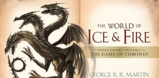 The World of Ice & Fire - The Untold History of Westeros and the Game of Thrones Audiobook