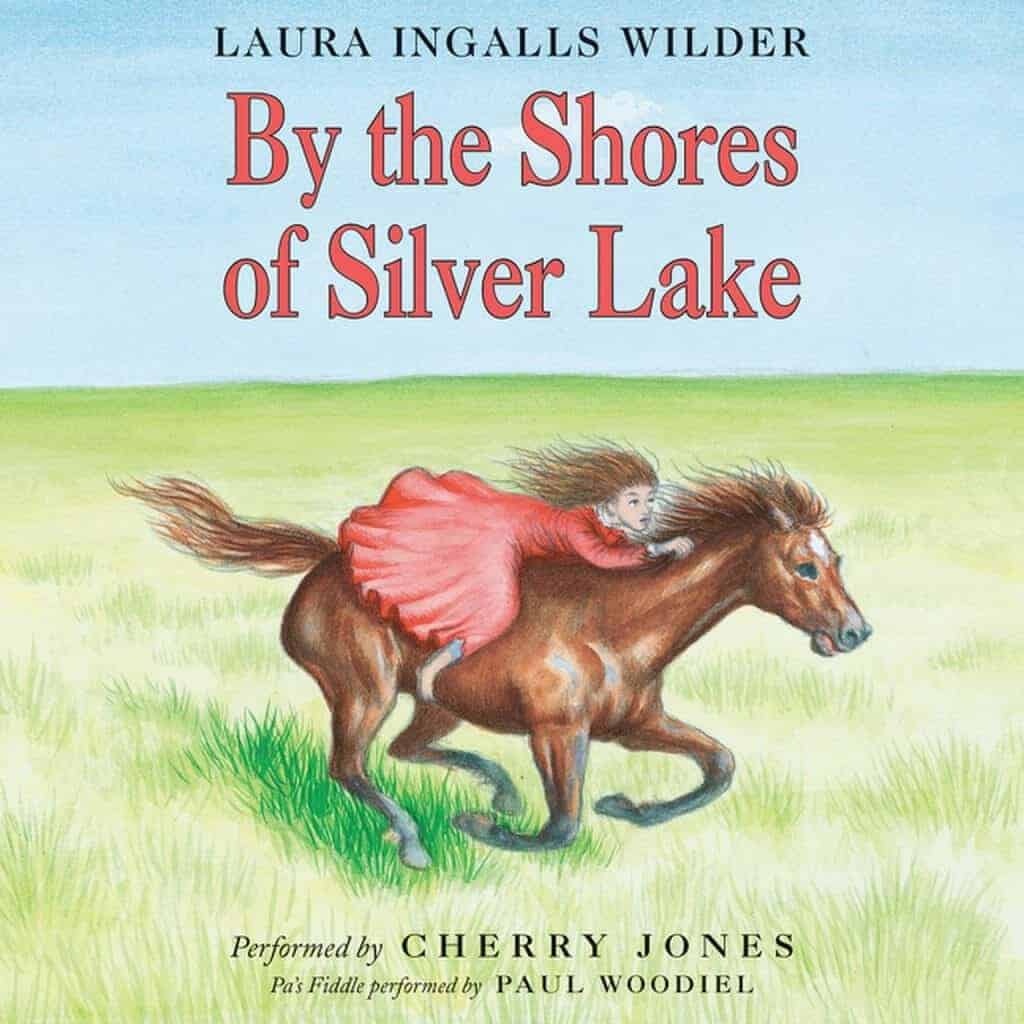 By the Shores of Silver Lake Audiobook unabridged - Little House Book 7 by Laura Ingalls Wilder