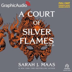 A Court of Silver Flames Audiobook - A Court of Thorns and Roses