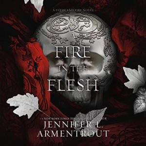 A Fire in the Flesh Audiobook - Flesh and Fire