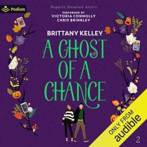 A Ghost of a Chance Audiobook - Happily Haunted Afters