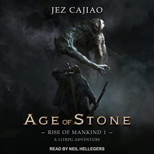 Age of Stone Audiobook - Rise of Mankind Series