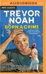 Born a Crime Audiobook by Trevor Noah
