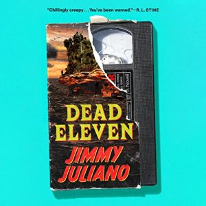 Dead Eleven Audiobook by Jimmy Juliano
