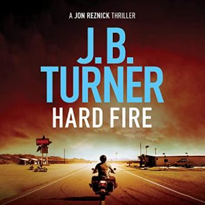 Hard Fire Audiobook - A Jon Reznick Thriller