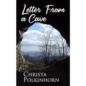 Letter from a Cave Audiobook by Christa Polkinhorn