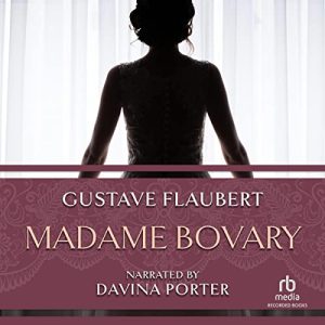 Madame Bovary Audiobook by Gustave Flaubert