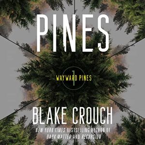 Pines Audiobook - The Wayward Pines Trilogy