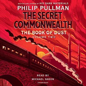 The Book of Dust: The Secret Commonwealth Audiobook - The Book of Dust