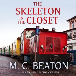 The Skeleton in the Closet Audiobook by M. C. Beaton