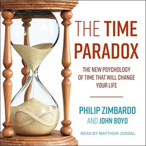 The Time Paradox Audiobook by Philip Zimbardo