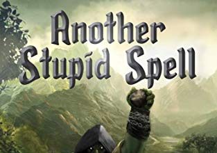 Another Stupid Spell Audiobook - Another Stupid Trilogy