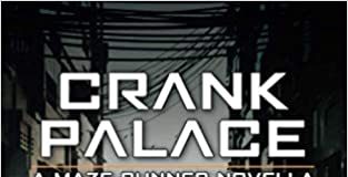 Crank Palace Audiobook - Maze Runner
