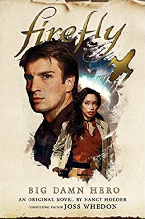 Firefly: Big Damn Hero Audiobook - Firefly Series