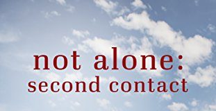Not Alone: Second Contact Audiobook - Not Alone