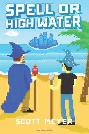 Spell or High Water Audiobook - Magic 2.0