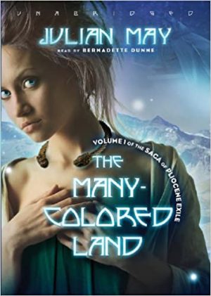 The Many-Colored Land Audiobook - Saga of the Pliocene Exile