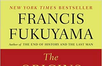 The Origins of Political Order: From Prehuman Times to the French Revolution Audiobook - Political Order