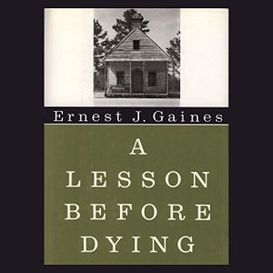 A Lesson Before Dying Audiobook by Ernest J. Gaines