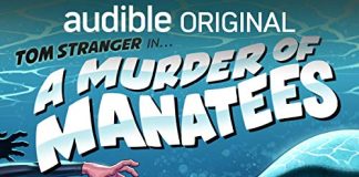 A Murder of Manatees Audiobook - The Adventures of Tom Stranger