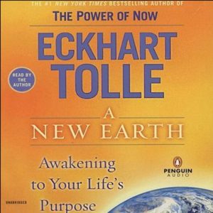 A New Earth Audiobook by Eckhart Tolle