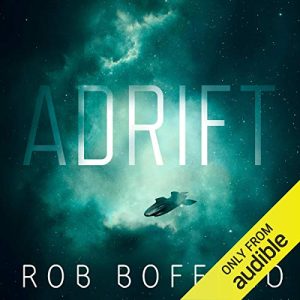 Adrift Audiobook by Rob Boffard