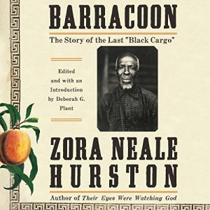 Barracoon Audiobook by Zora Neale Hurston