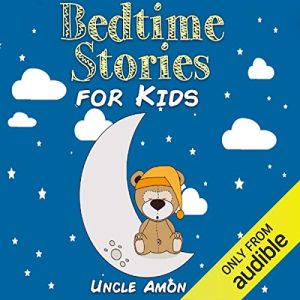 Bedtime Stories for Kids: Fun Time Series for Beginning Readers Audiobook by Uncle Amon