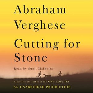 Cutting for Stone Audiobook by Abraham Verghese