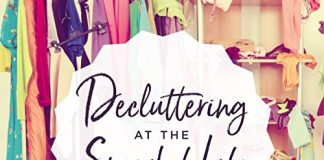 Decluttering at the Speed of Life Audiobook by Dana K. White