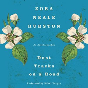 Dust Tracks on a Road Audiobook by Zora Neale Hurston