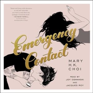 Emergency Contact Audiobook by Mary H. K. Choi