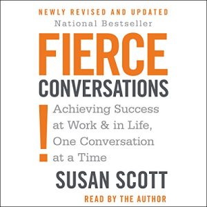 Fierce Conversations Audiobook by Susan Craig Scott M.D.