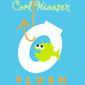 Flush Audiobook by Carl Hiaasen