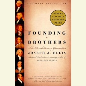 Founding Brothers Audiobook by Joseph J. Ellis