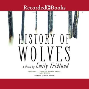 History of Wolves Audiobook by Emily Fridlund