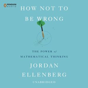 How Not to Be Wrong Audiobook by Jordan Ellenberg