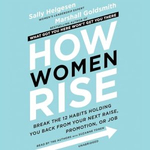 How Women Rise Audiobook by Sally Helgesen