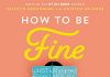 How to Be Fine Audiobook by Jolenta Greenberg