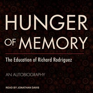 Hunger of Memory Audiobook by Richard Rodriguez