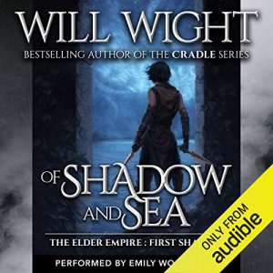 Of Shadow and Sea Audiobook - The Elder Empire: Shadow