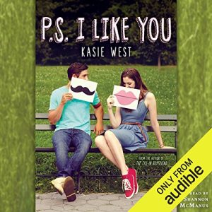 P.S. I Like You Audiobook by Kasie West