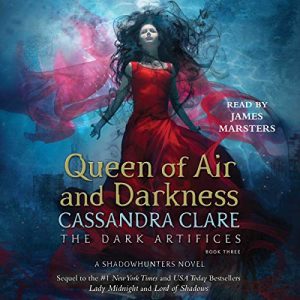 Queen of Air and Darkness Audiobook - The Dark Artifices