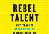 Rebel Talent Audiobook by Francesca Gino