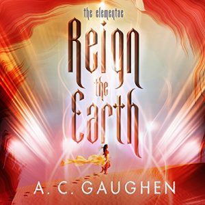 Reign the Earth Audiobook - The Elementae