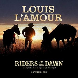 Riders of the Dawn Audiobook by Louis L'Amour