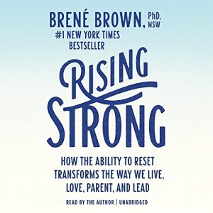 Rising Strong Audiobook by Brené Brown