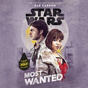 Star Wars: Most Wanted Audiobook by Rae Carson