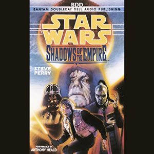 Star Wars: Shadows of the Empire Audiobook by Steve Perry