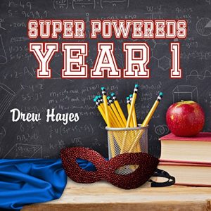 Super Powereds: Year 1 Audiobook - Super Powereds